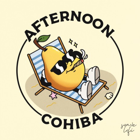 Afternoon Cohiba ft. soave lofi | Boomplay Music