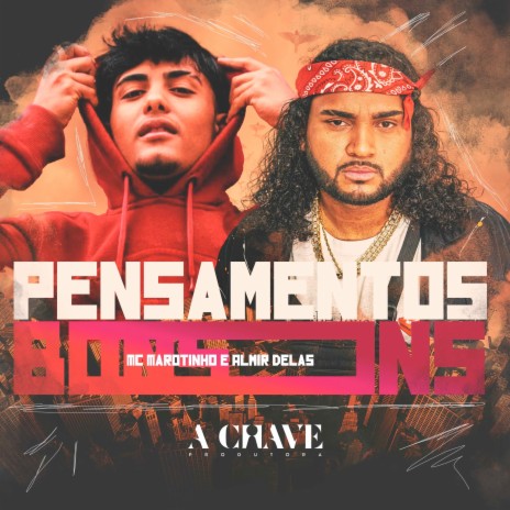 Pensamentos Bons ft. Almir delas | Boomplay Music