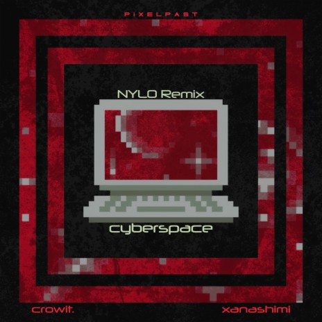 cyberspace (NYLO Remix) ft. xanashimi & NYLO | Boomplay Music