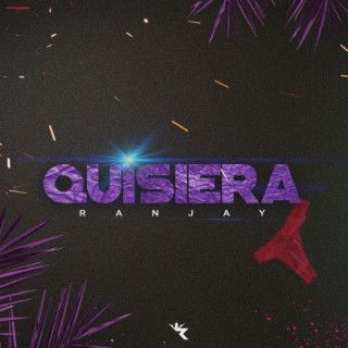 QUISIERA