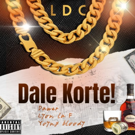 Dale Korte ft. Lyon la F & Young Bloody | Boomplay Music