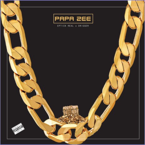 PAPA ZEE (feat. Drigger) | Boomplay Music