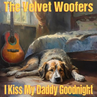 I Kiss My Daddy Goodnight lyrics | Boomplay Music