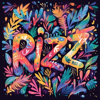 Rizz Rizz Rizz lyrics | Boomplay Music