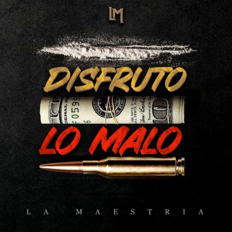 Disfruto Lo Malo | Boomplay Music