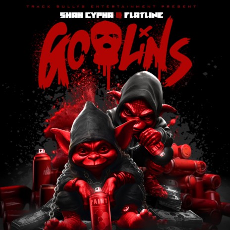 Goblins ft. Flatline | Boomplay Music