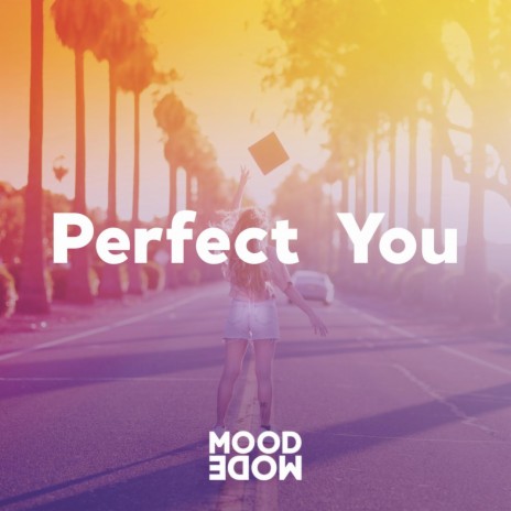 Perfect You | Boomplay Music