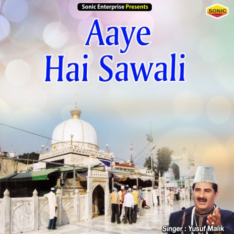 Aaye Hai Sawali (Islamic) | Boomplay Music