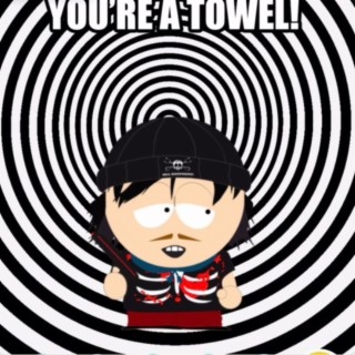 ur a towel