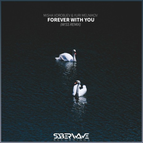 Forever With You (W!SS Remix) ft. Yuri Melnikov | Boomplay Music
