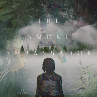 The Smoke Ambassador