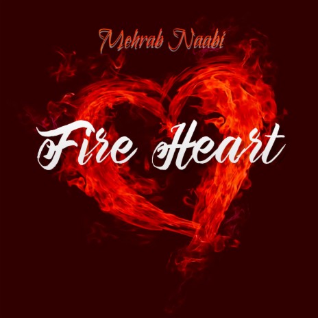 Fire Heart | Boomplay Music