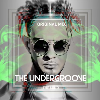 The Undergroove (Underground Tech House)