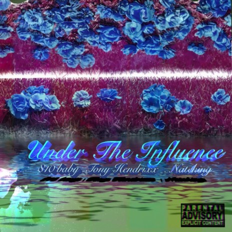 Under The Influence ft. Teddy Hendrixx & Nateking | Boomplay Music