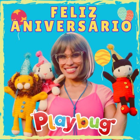 FELIZ ANIVERSARIO (PLAYBUG) | Boomplay Music