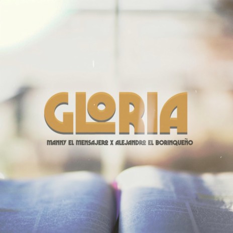 Gloria ft. Alejandro el Borinqueño | Boomplay Music