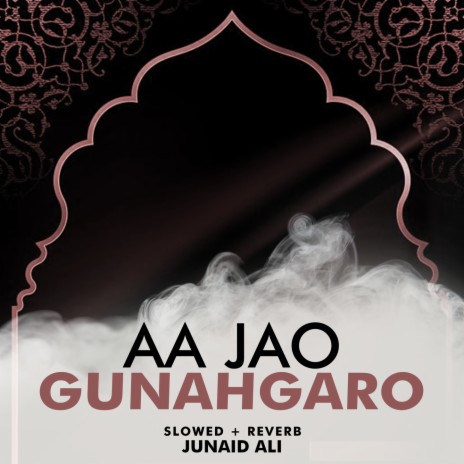 Aa Jao Gunahgaro Lofi | Boomplay Music