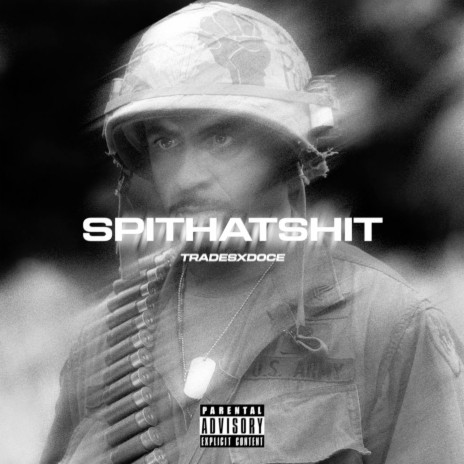 Spithatshit ft. Doce | Boomplay Music