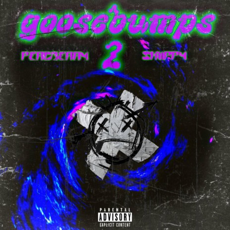 Goosebumbs 2 ft. Skiippy