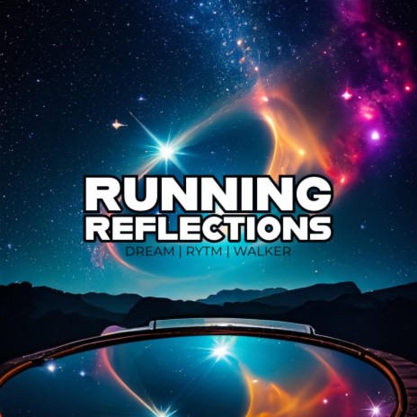 Running Reflections | Boomplay Music