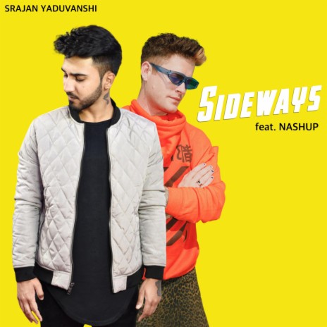 Sideways ft. NASHUP | Boomplay Music