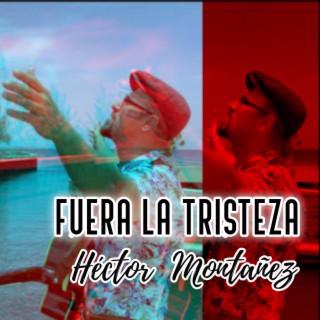 Fuera La Tristeza (Radio Edit) lyrics | Boomplay Music