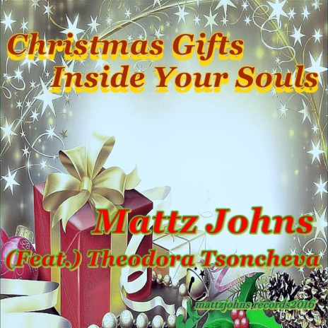 Christmas Gifts Inside Your Souls (feat. Theodora Tsoncheva) | Boomplay Music