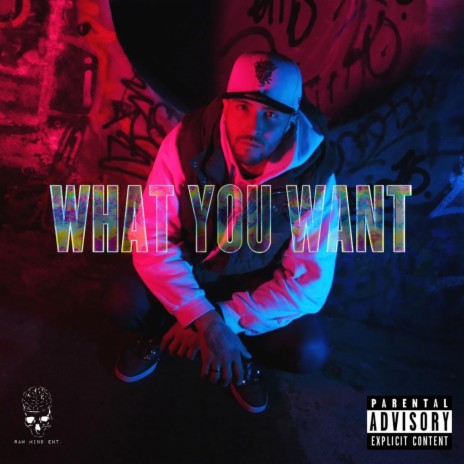 What You Want | Boomplay Music