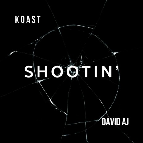 Shootin' ft. David Aj | Boomplay Music