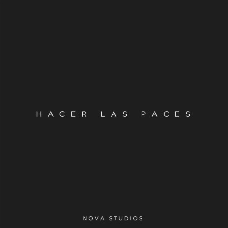 Hacer Las Paces | Boomplay Music