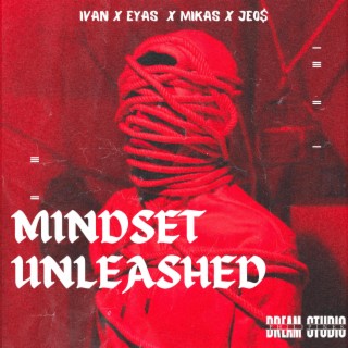 MINDSET UNLEASHED