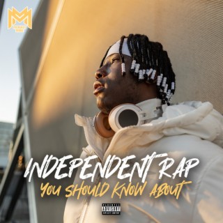 Independent Rap You Should Know About, Vol. 3