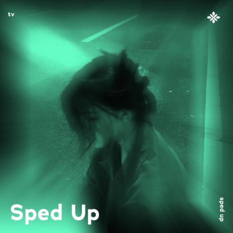 tv - sped up + reverb ft. fast forward >> & Tazzy | Boomplay Music