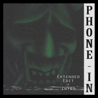 Phone-In (Extended) lyrics | Boomplay Music