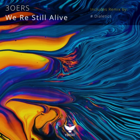 We Re Still Alive (Original Mix) | Boomplay Music