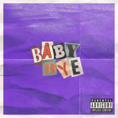 BABY BYE | Boomplay Music