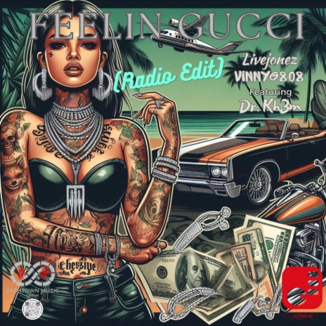 Feelin Gucci (Radio Edit) ft. Livejonez & Dr. Kh3m | Boomplay Music