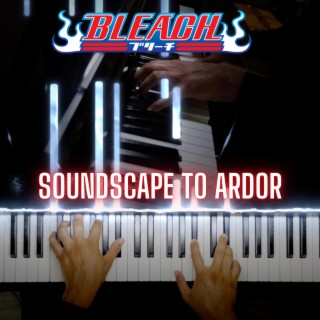 Soundscape to Ardor