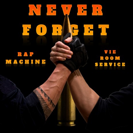 Never Forget ft. VIE Room Service | Boomplay Music