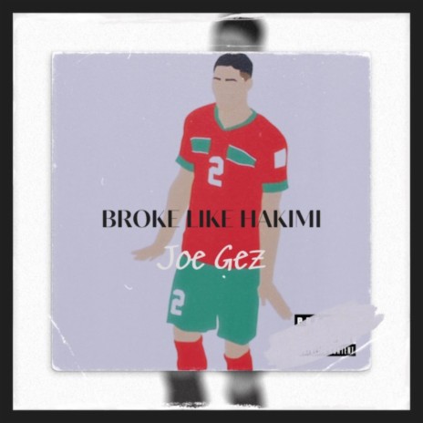 Broke like Hakimi | Boomplay Music