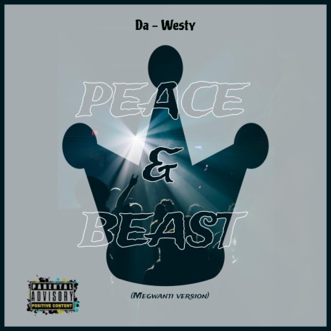 Peace & Beast (Da Westy) (Megwanti Version) | Boomplay Music