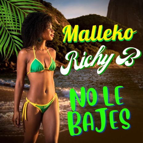 No Le Bajes ft. Richy B | Boomplay Music