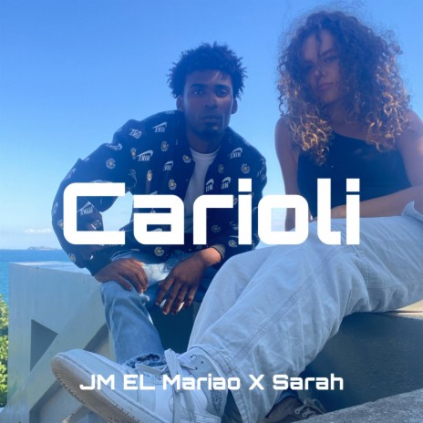 Carioli ft. JM EL Mariao | Boomplay Music