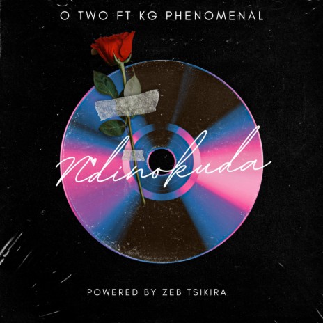 Ndinokuda ft. Powered by Zeb Tsikira & KG Phenomenal | Boomplay Music