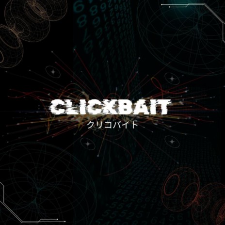 CLICKBAIT クリコバイト ft. Overrido | Boomplay Music