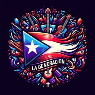 La Generación lyrics | Boomplay Music