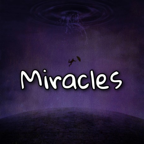 Miracles | Boomplay Music