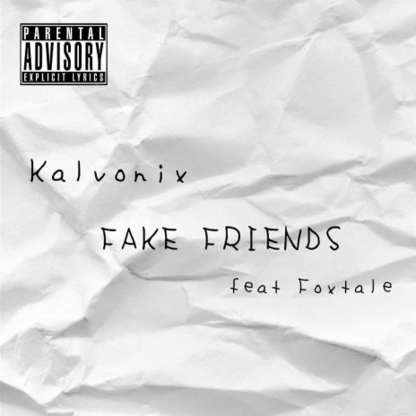 Fake Friends (feat. Foxtale) | Boomplay Music