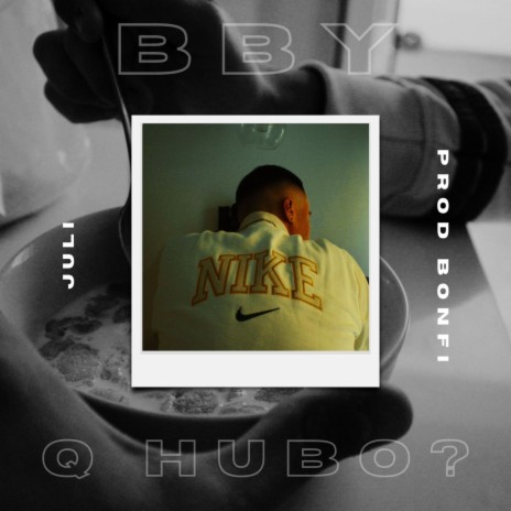 Bby q hubo? ft. BONFI | Boomplay Music