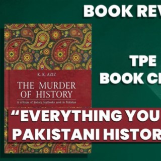 Why all of you must read The Murder of History by KK Aziz - Shehzad Ghias - Book Review